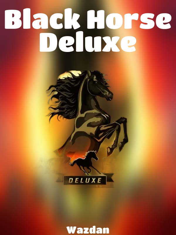 Black Horse™ Deluxe slot Wazdan