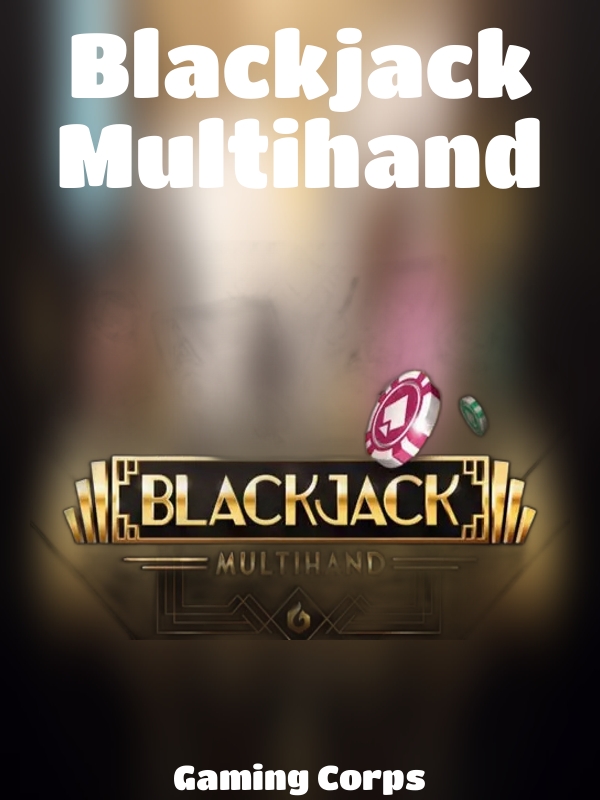 Blackjack Multihand slot Gaming Corps