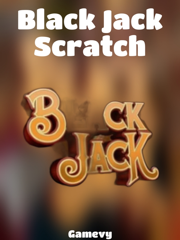 Black Jack Scratch slot Gamevy