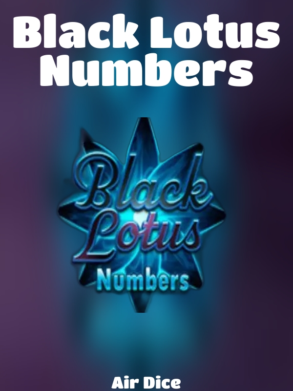 Black Lotus Numbers slot Air Dice