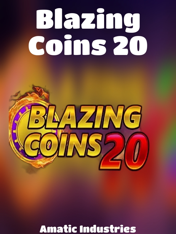 Blazing Coins 20 slot Amatic Industries