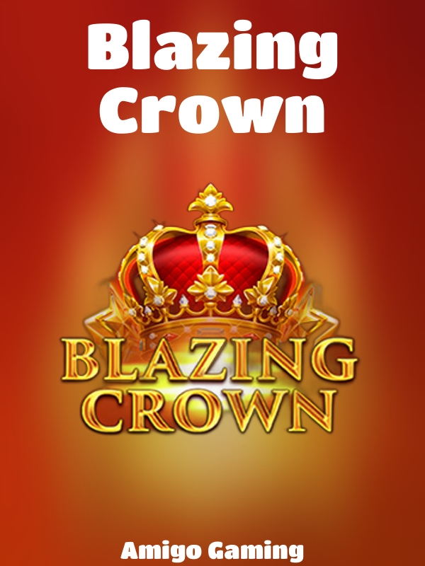 Blazing Crown slot Amigo Gaming