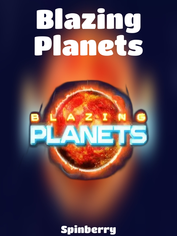 Blazing Planets slot Spinberry