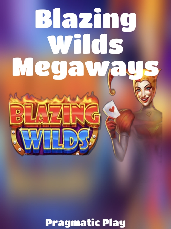 Blazing Wilds Megaways slot Pragmatic Play