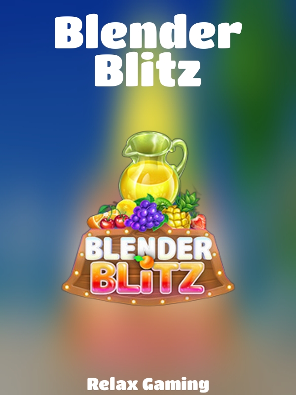 Blender Blitz slot Relax Gaming