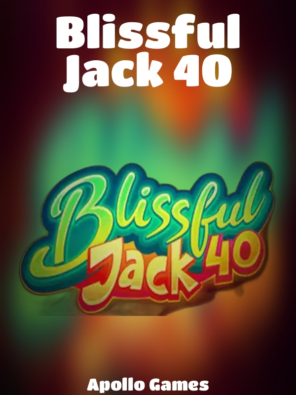 Blissful Jack 40 slot Apollo Games