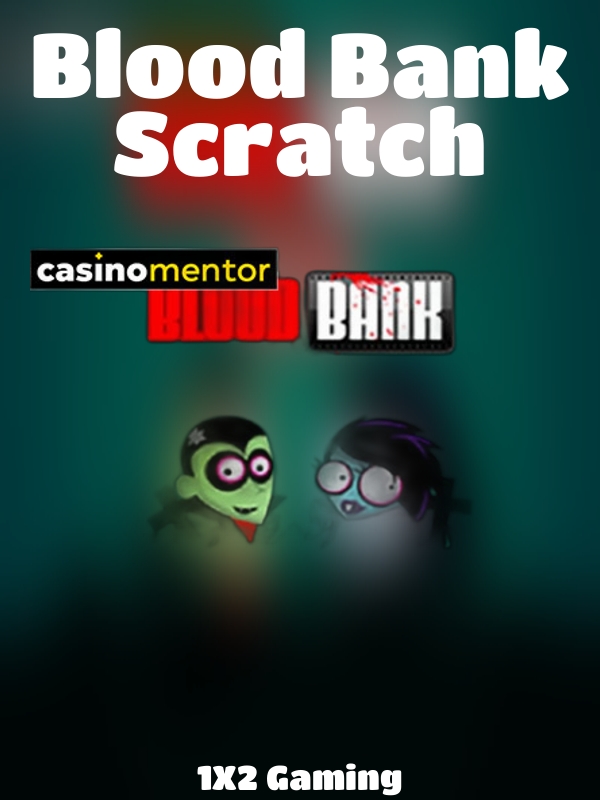 Blood Bank Scratch slot 1X2 Gaming