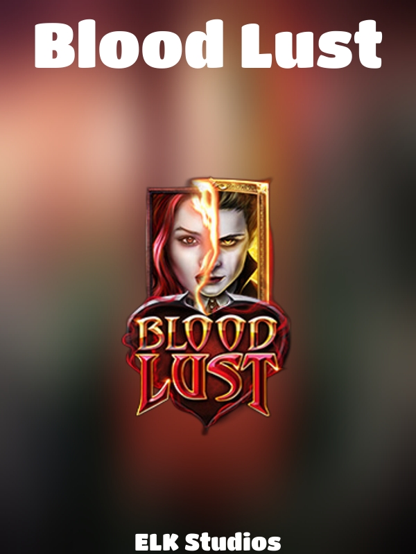 Blood Lust slot ELK Studios