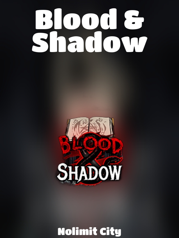 Blood & Shadow slot Nolimit City