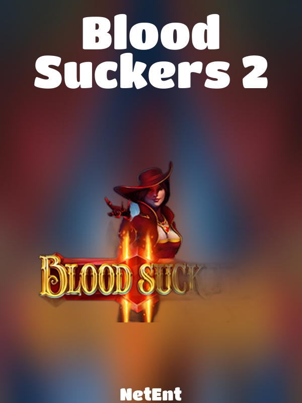 Blood Suckers 2 slot NetEnt