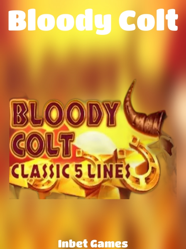 Bloody Colt slot Inbet Games