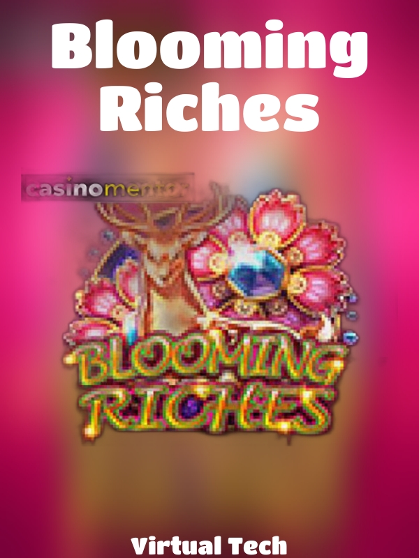 Blooming Riches slot Virtual Tech