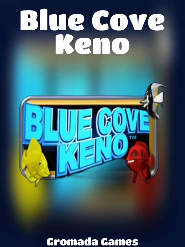 Blue Cove Keno slot Gromada Games