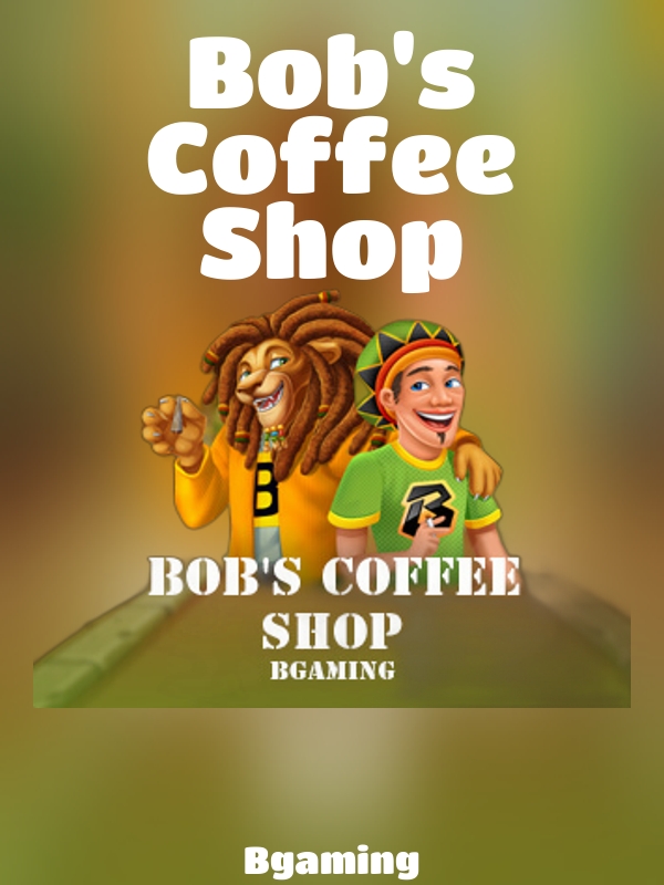 Bob's Coffee Shop slot Bgaming