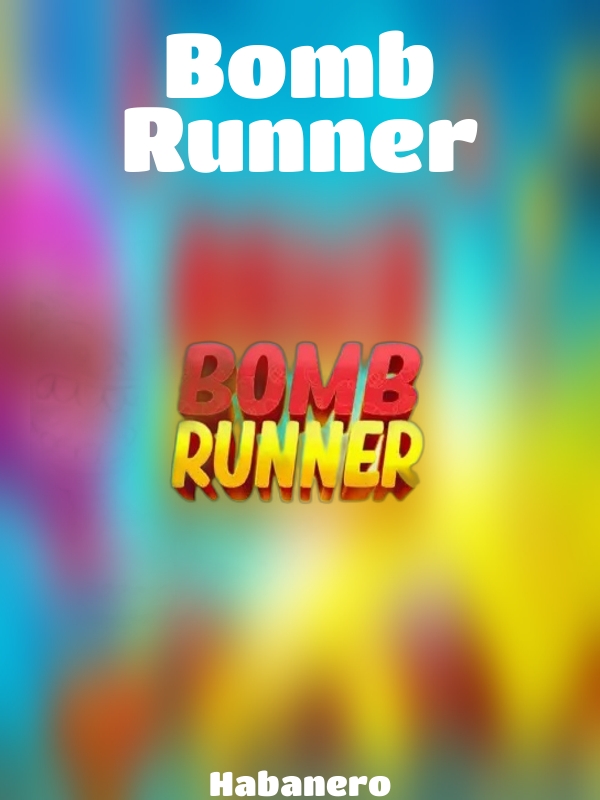 Bomb Runner slot Habanero