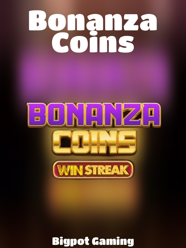 Bonanza Coins slot Bigpot Gaming