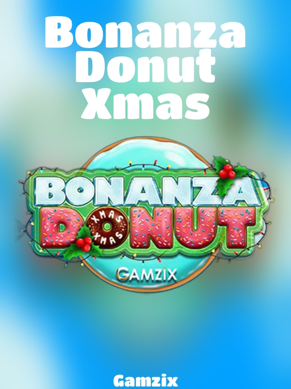 Bonanza Donut Xmas slot Gamzix