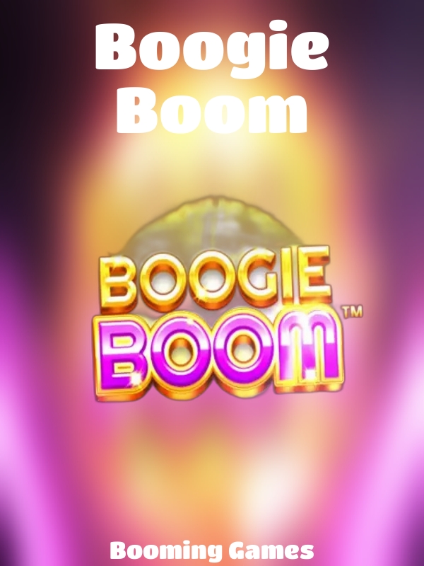 Boogie Boom slot Booming Games