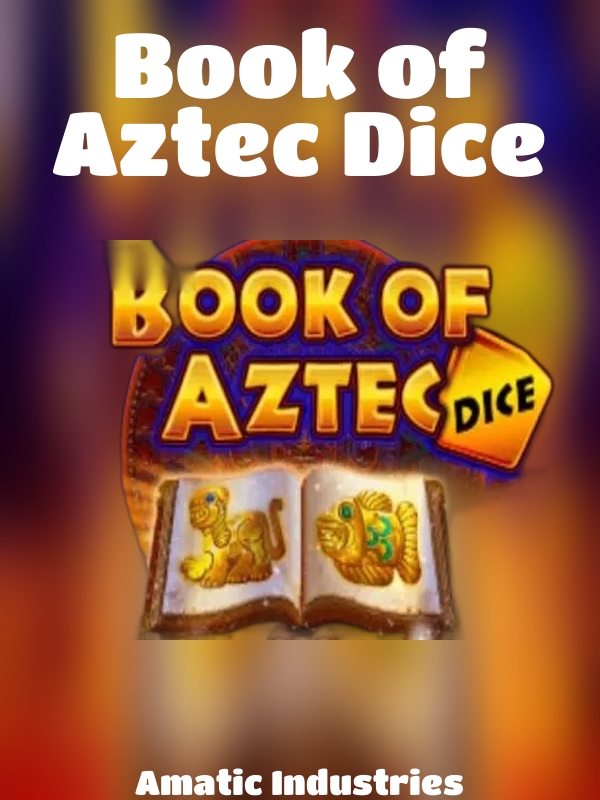 Book of Aztec Dice slot Amatic Industries