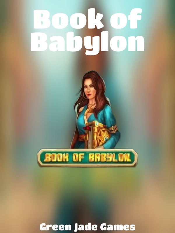 Book of Babylon slot Green Jade Games