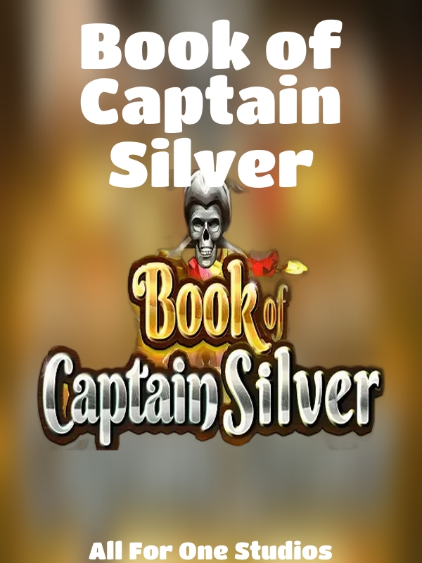 Book of Captain Silver slot All For One Studios