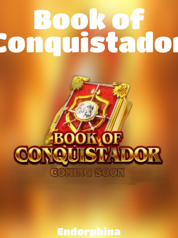 Book of Conquistador slot Endorphina