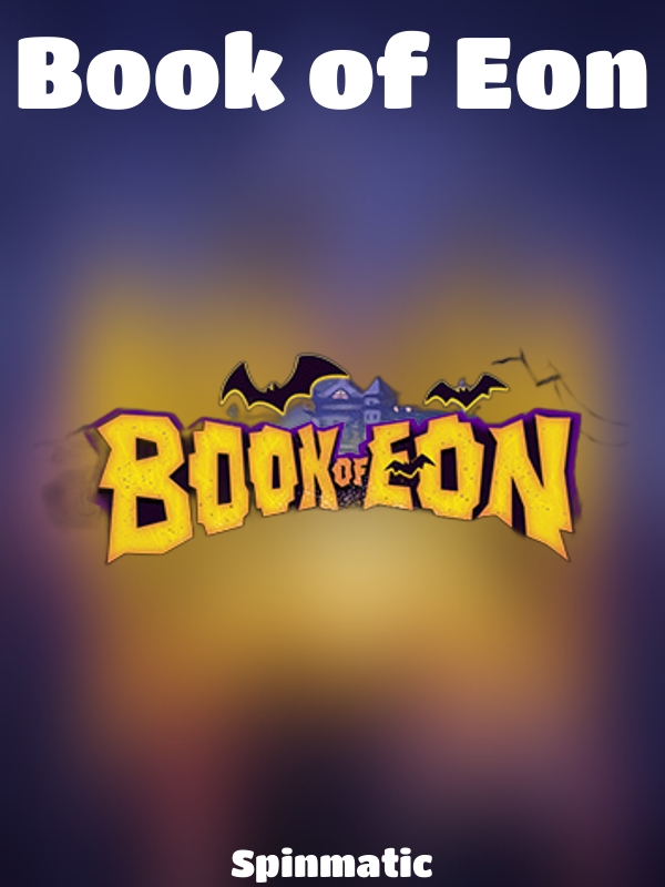 Book of Eon slot Spinmatic