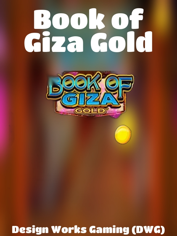 Book of Giza Gold slot Design Works Gaming (DWG)