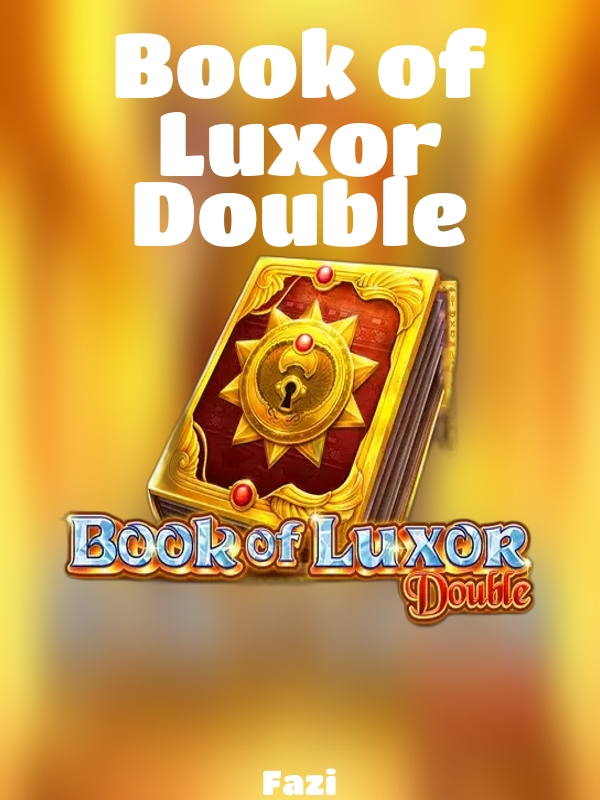 Book of Luxor Double slot Fazi