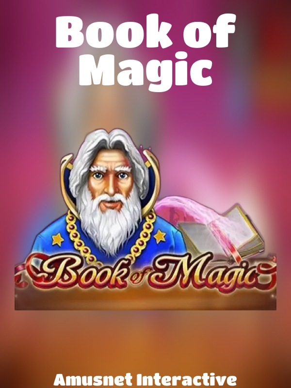 Book of Magic slot Amusnet Interactive