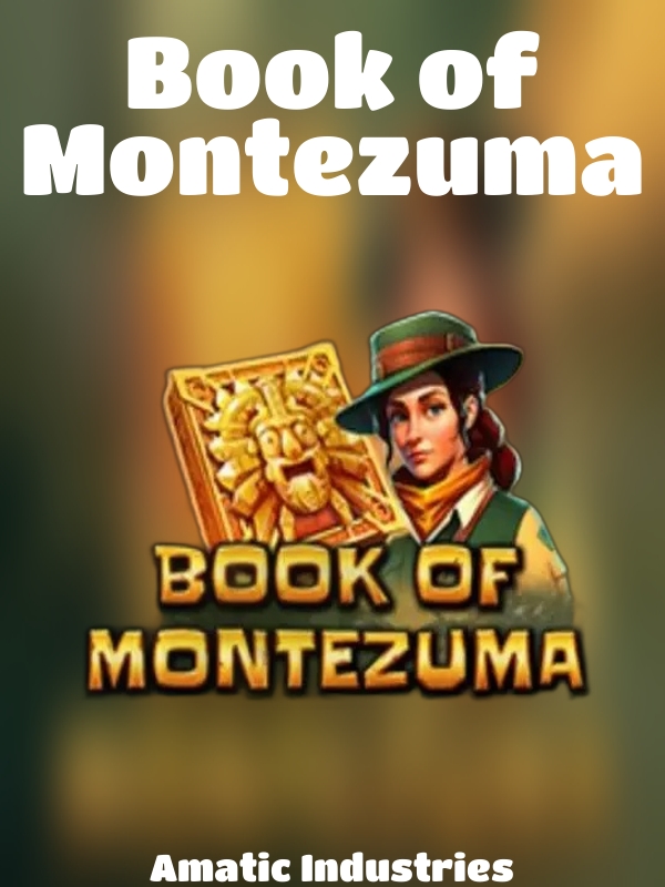 Book of Montezuma slot Amatic Industries