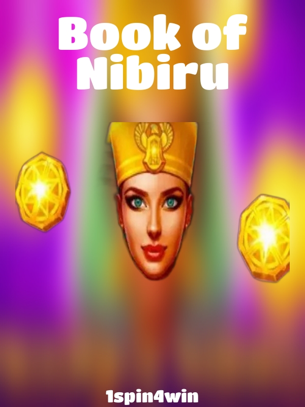 Book of Nibiru slot 1spin4win