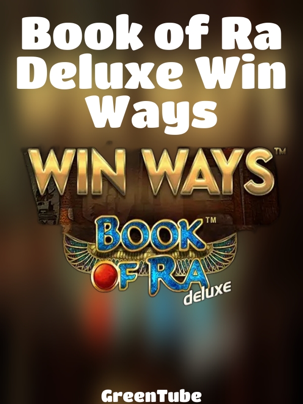 Book of Ra Deluxe Win Ways slot GreenTube