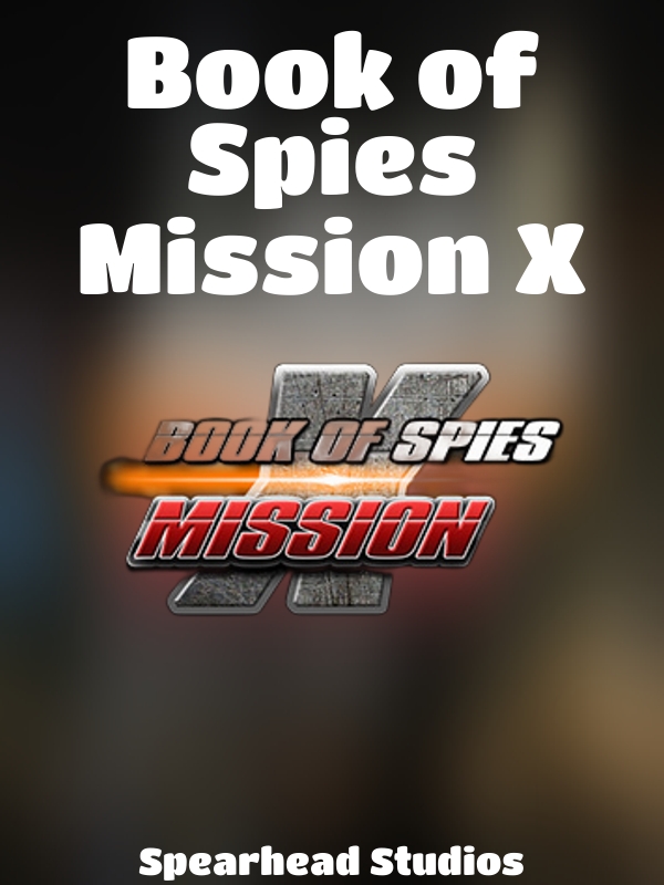 Book of Spies Mission X slot Spearhead Studios