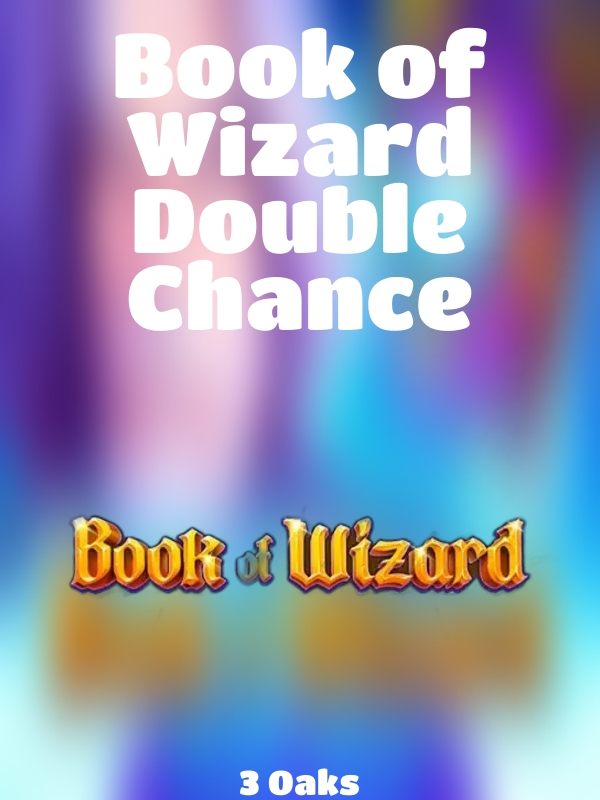 Book of Wizard Double Chance slot 3 Oaks