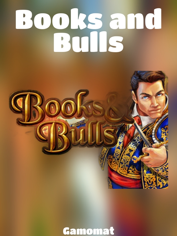 Books and Bulls slot Gamomat