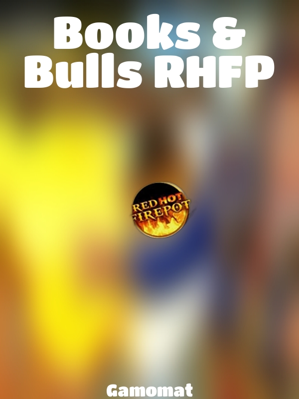 Books & Bulls RHFP slot Gamomat