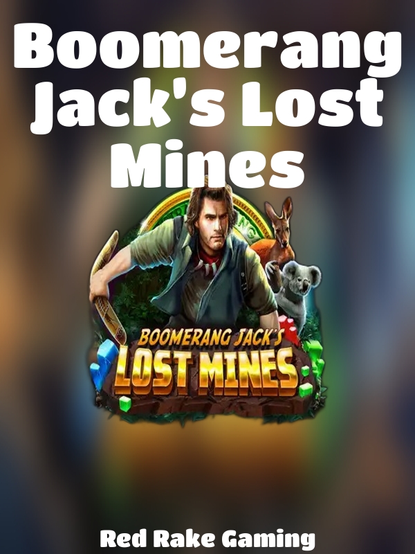 Boomerang Jack’s Lost Mines slot Red Rake Gaming