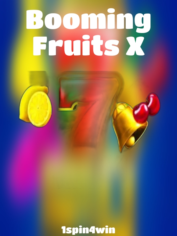 Booming Fruits X slot 1spin4win