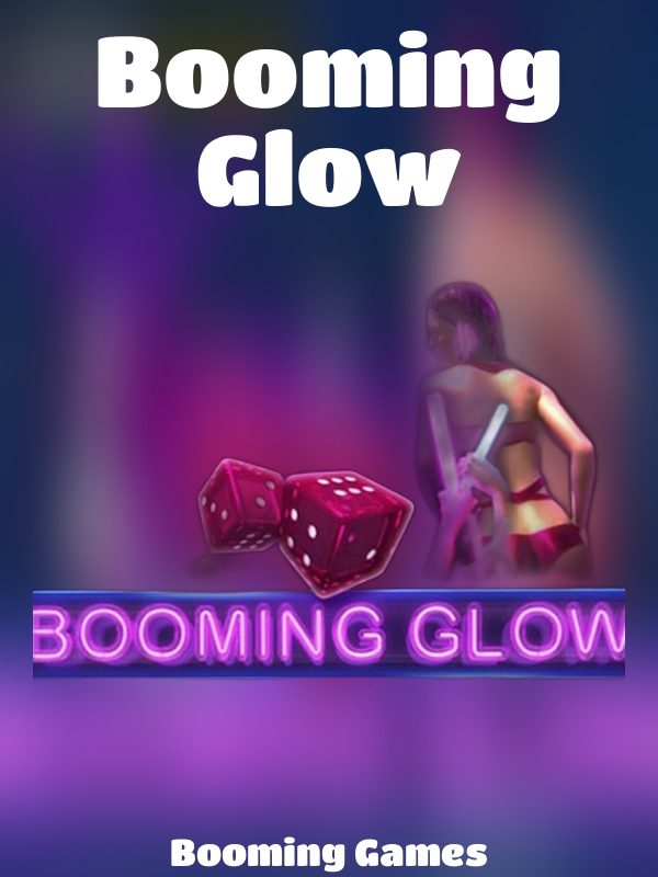 Booming Glow slot Booming Games