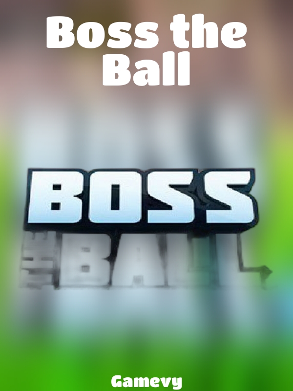 Boss the Ball slot Gamevy