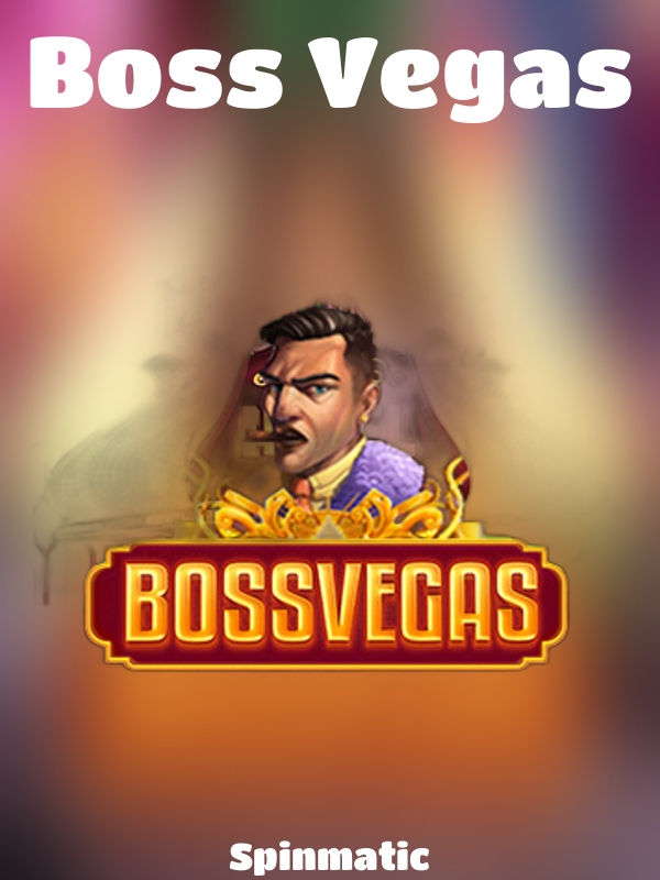 Boss Vegas slot Spinmatic