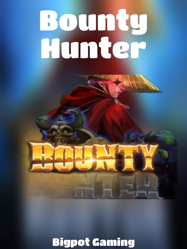 Bounty Hunter slot EURASIAN Gaming