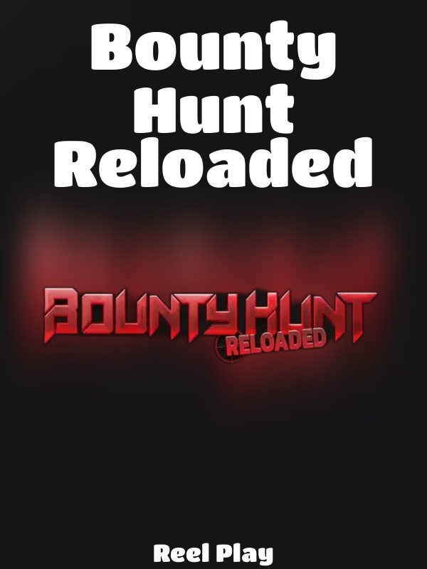 Bounty Hunt Reloaded slot Reel Play