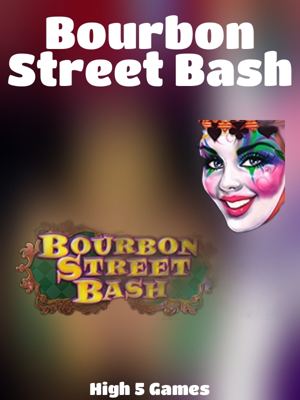 Bourbon Street Bash slot High 5 Games