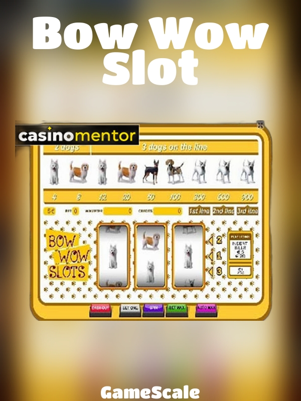 Bow Wow Slot slot GameScale