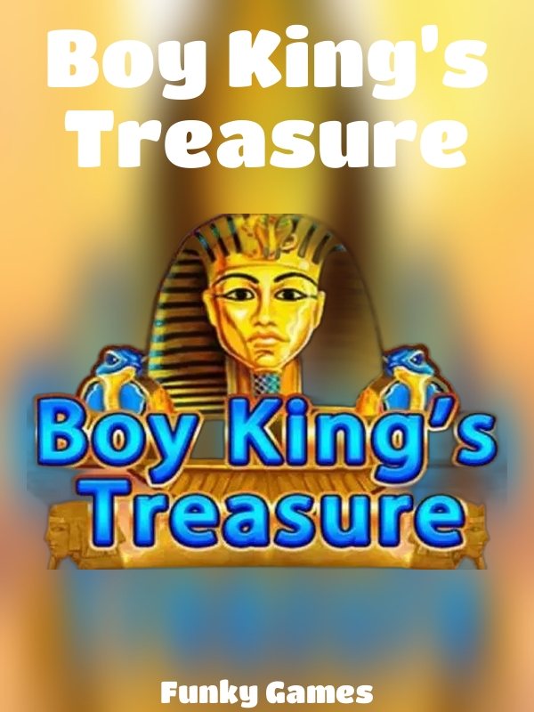 Boy King’s Treasure slot Funky Games