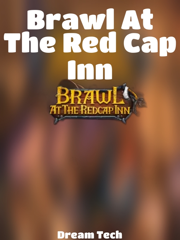 Brawl At The Red Cap Inn slot Dream Tech