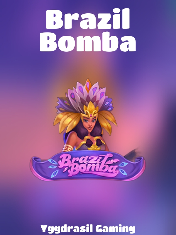 Brazil Bomba slot Yggdrasil Gaming