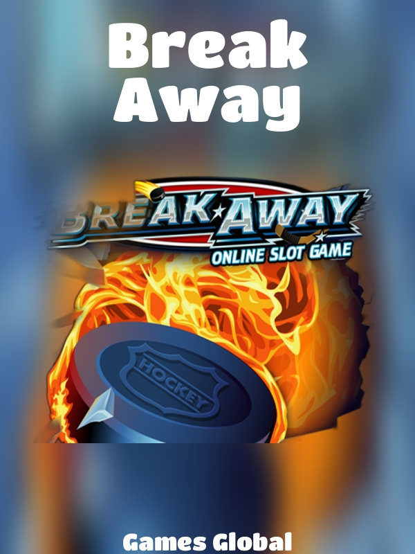 Break Away slot Games Global